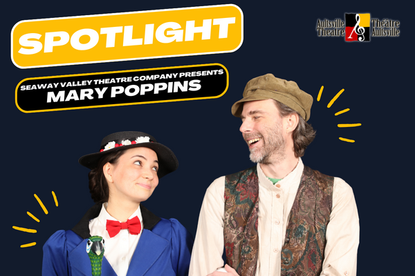 The Spotlight: Mary Poppins returns to Aultsville Theatre