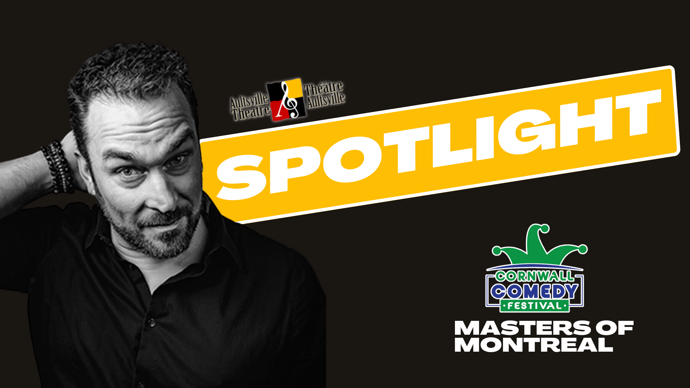 Spotlight - Cornwall Comedy Festival: Masters of Montreal